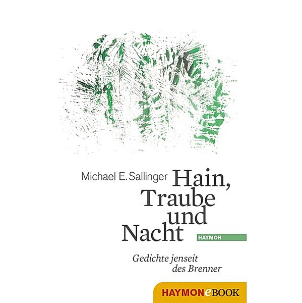 Hain, Traube und Nacht, Michael E. Sallinger