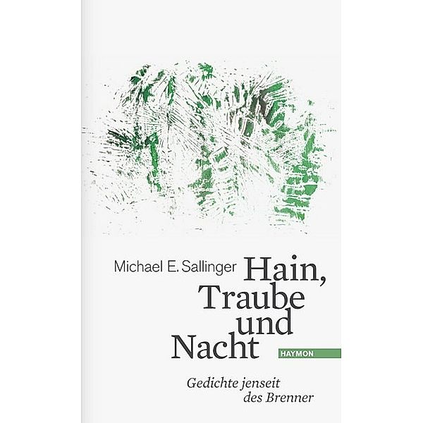 Hain, Traube und Nacht, Michael E. Sallinger