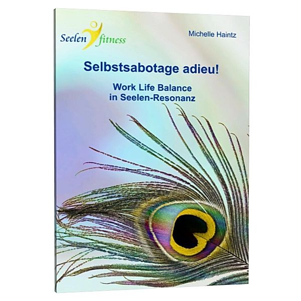 Haintz, M: Selbstsabotage adieu!, Michelle Haintz