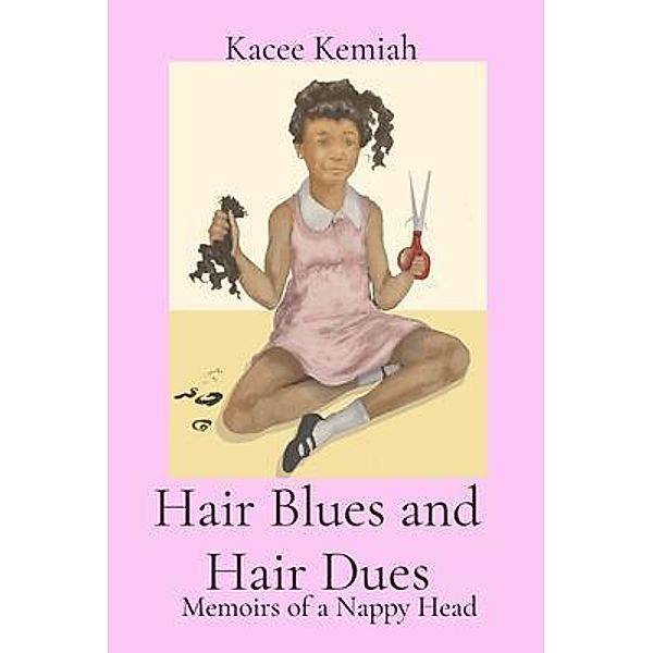 Hair Blues and Hair Dues, Kacee Kemiah