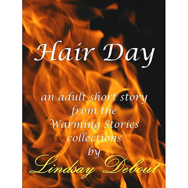 Hair Day (Warming Stories One by One, #12) / Warming Stories One by One, Lindsay Debout