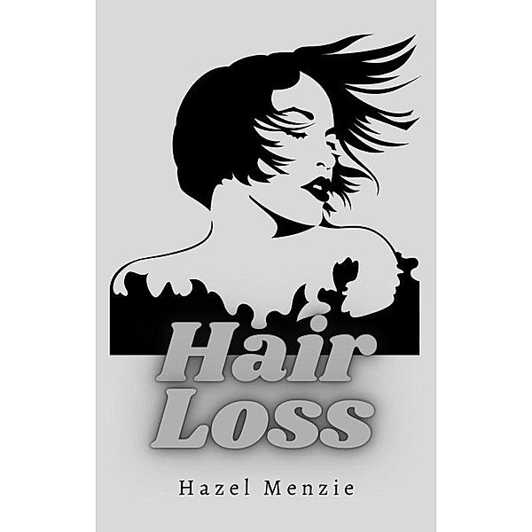 Hair Loss, Hazel Menzie