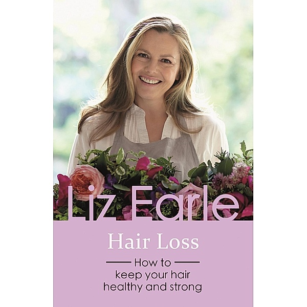 Hair Loss / Wellbeing Quick Guides, Liz Earle