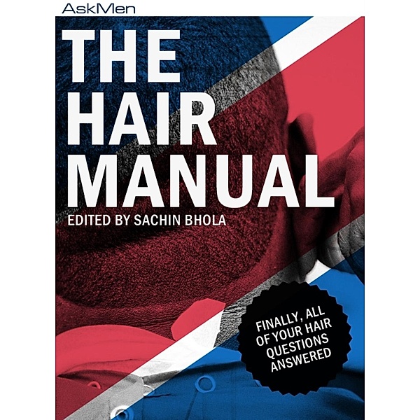 Hair Manual, Sachin Bhola