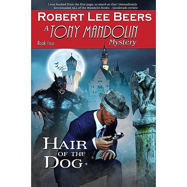 Hair of the Dog (The Tony Mandolin Mysteries, #4) / The Tony Mandolin Mysteries, Robert Lee Beers