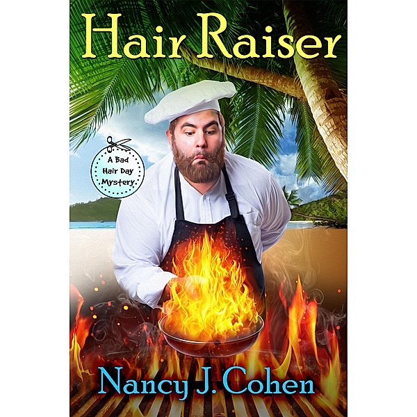 Hair Raiser (The Bad Hair Day Mysteries, #2) / The Bad Hair Day Mysteries, Nancy J. Cohen