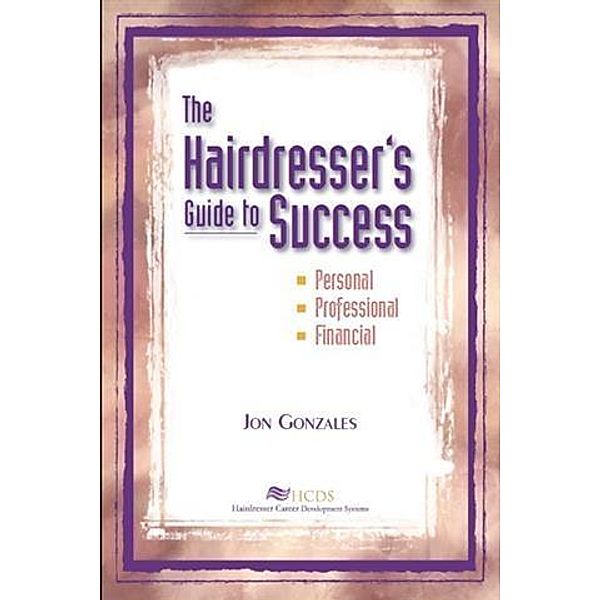 Hairdresser's Guide to Success, Jon Gonzales