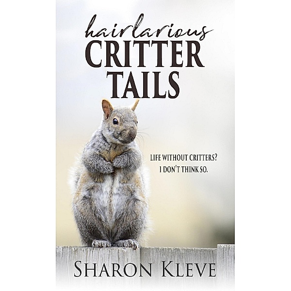 Hairlarious Critter Tails (Hairlarious Tails) / Hairlarious Tails, Sharon Kleve