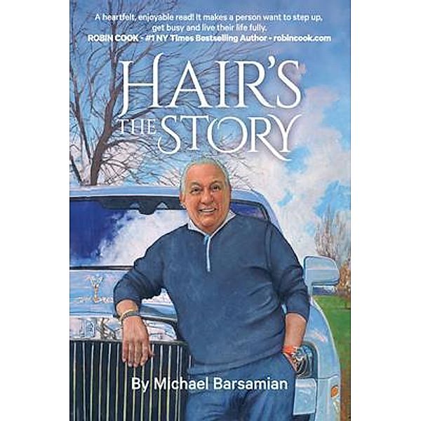 Hair's The Story, Michael Barsamian