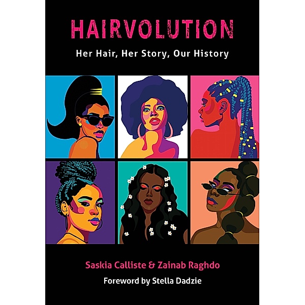 Hairvolution, Saskia Calliste, Zainab Raghdo, Kadija Sesay