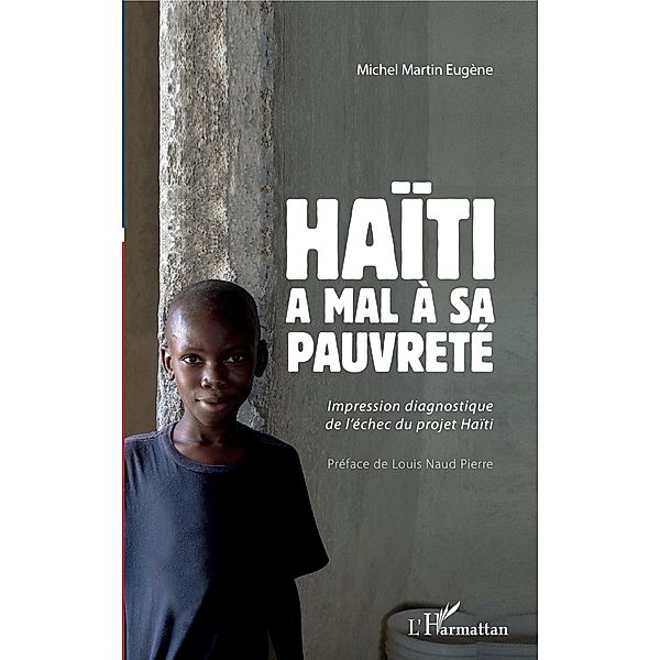 Haiti a mal a sa pauvrete, Eugene Michel Martin Eugene