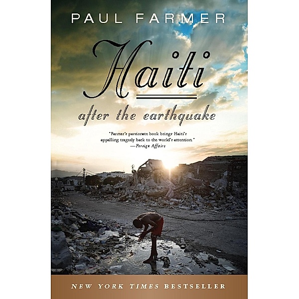 Haiti After the Earthquake, Paul Farmer