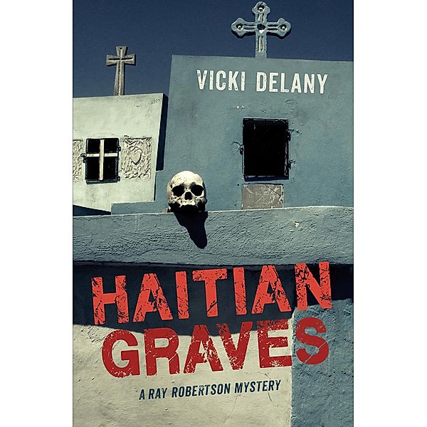 Haitian Graves / Rapid Reads, Vicki Delany