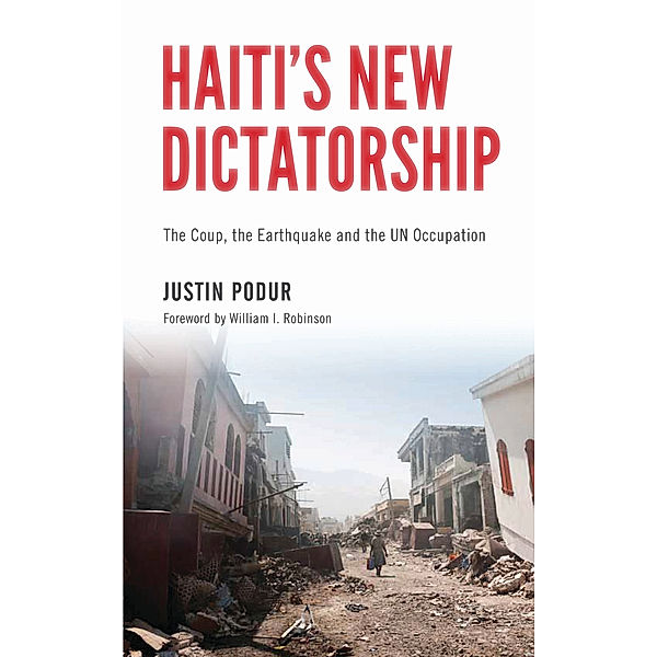 Haiti's New Dictatorship, Justin Podur