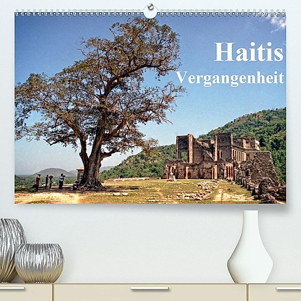Haitis Vergangenheit (Premium-Kalender 2020 DIN A2 quer), joern stegen