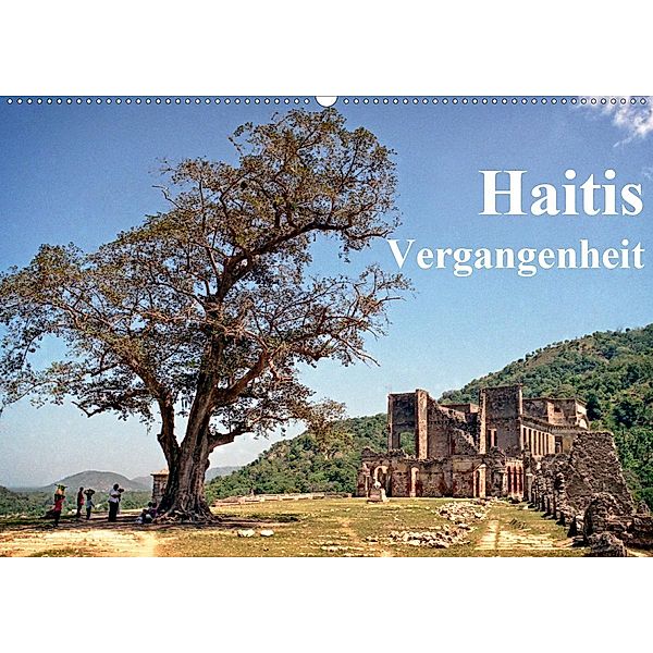 Haitis Vergangenheit (Wandkalender 2021 DIN A2 quer), Joern Stegen