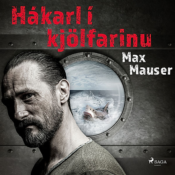 Hákarl í kjölfarinu, Max Mauser