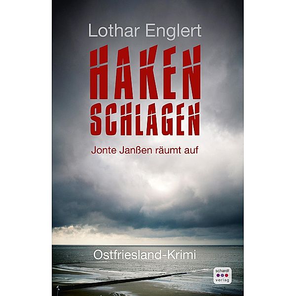 Haken schlagen: Ostfriesland-Krimi, Lothar Englert