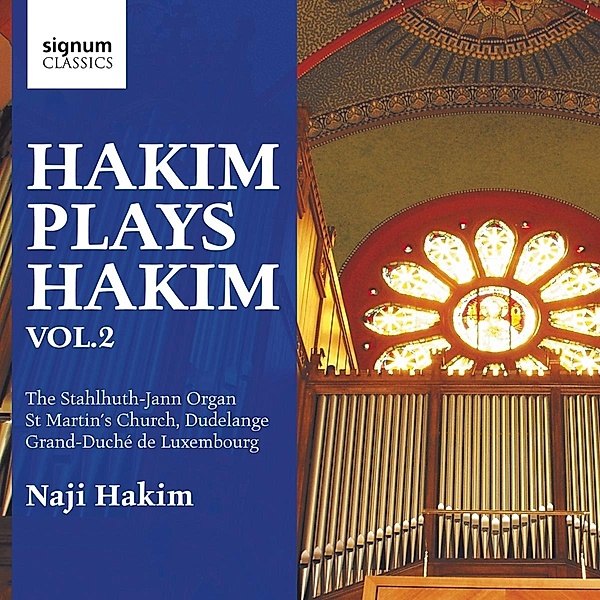 Hakim Plays Hakim: The Stahlhuth-Jann Organ of St Martin's Church, Dudelange Vol. 2, Naji Hakim