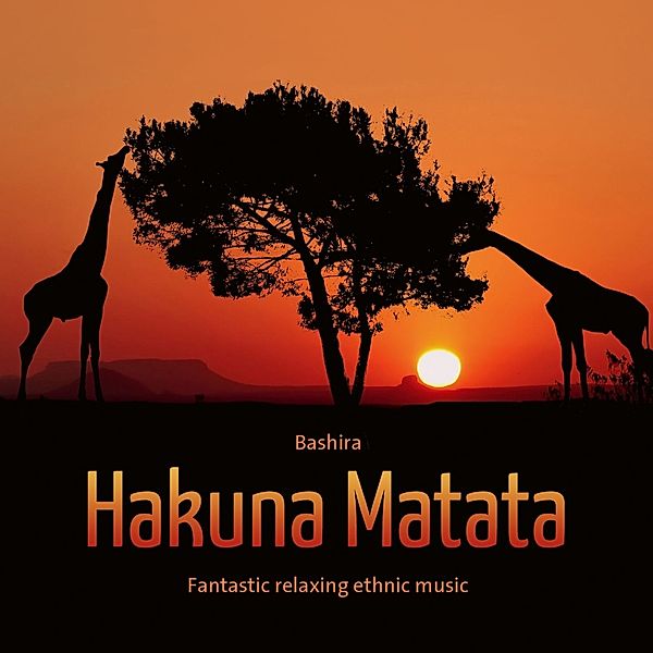 Hakuna Matata, Bashira