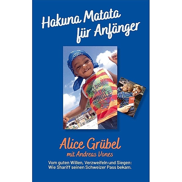 Hakuna Matata für Anfänger, Alice Grübel, Andreas Vones