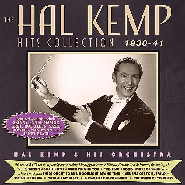 Hal Kemp Hits Collection 1930-41, Hall Kemp & His Orchestra