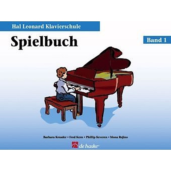 Hal Leonard Klavierschule, Spielbuch.Bd.1, Fred Kern, Philip Keveren, Barbara Kreader