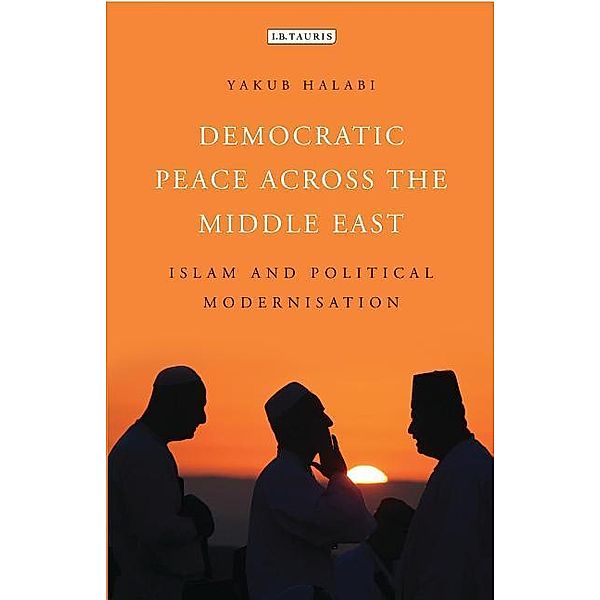 Halabi, Y: Democratic Peace Across the Middle East, Yakub Halabi