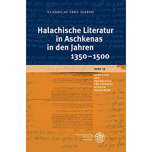 Halachische Literatur in Aschkenas in den Jahren 1350-1500, Vladislav Zeev Slepoy