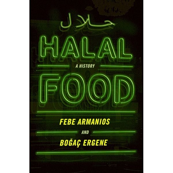 Halal Food, Febe Armanios, Bogac Ergene