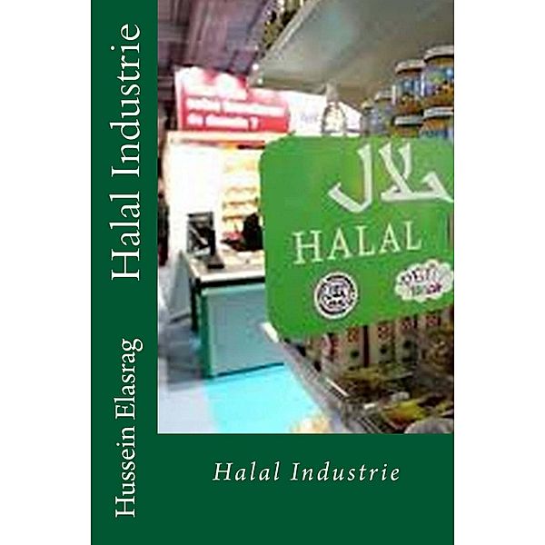 Halal-Industrie, Hussein Elasrag