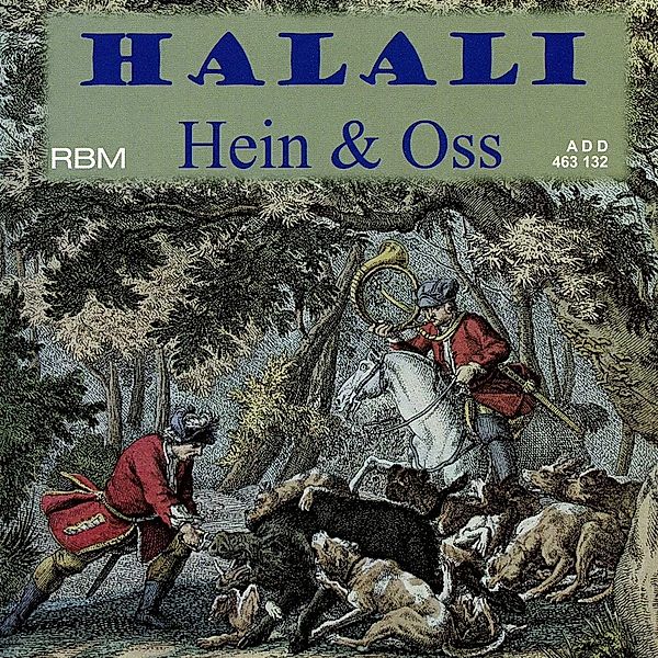 Halali, Hein & Oss