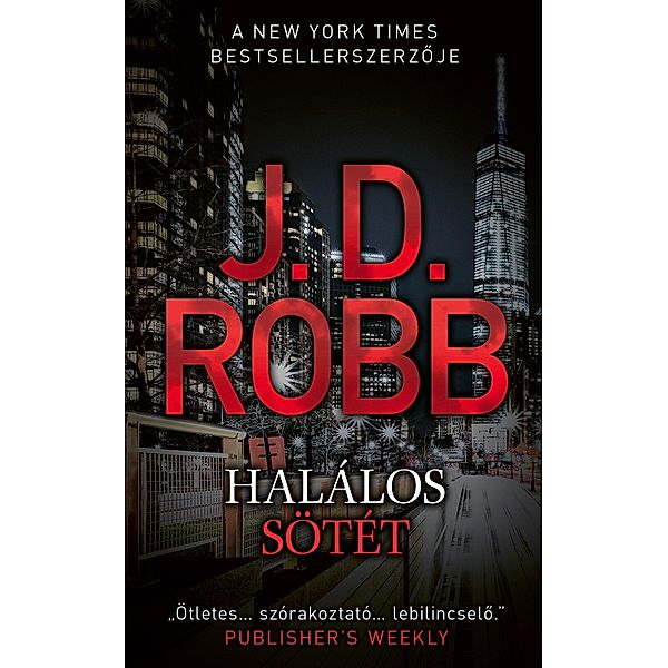 Halálos sötét / Halálos Bd.46, J. D. Robb