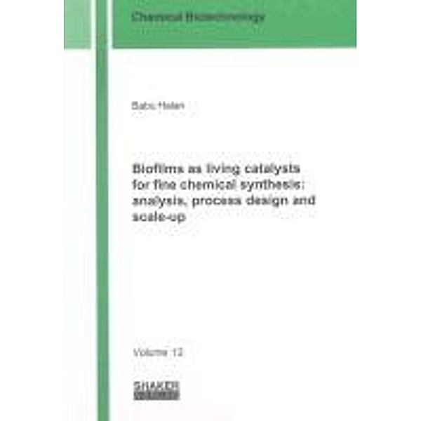 Halan, B: Biofilms as living catalysts for fine chemical syn, Babu Halan