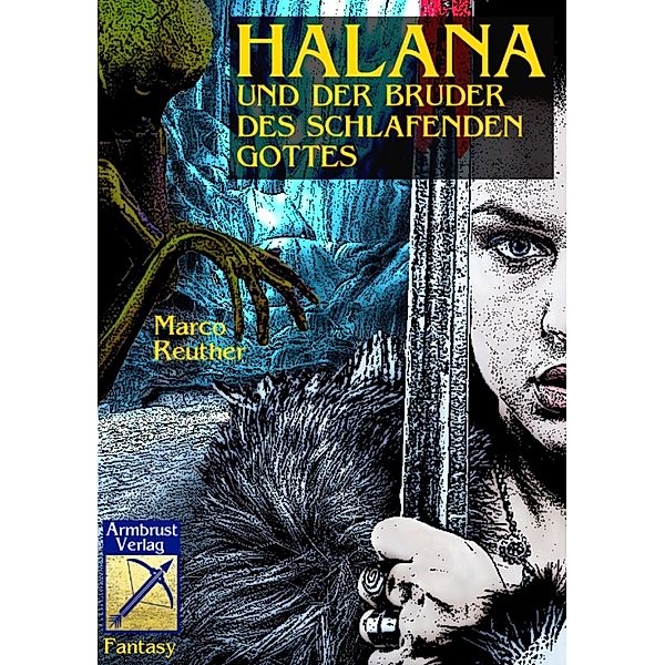 Halana und der Bruder des Schlafenden Gottes, Marco Reuther