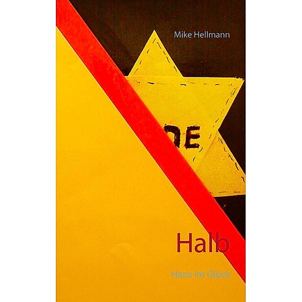 Halb, Mike Hellmann