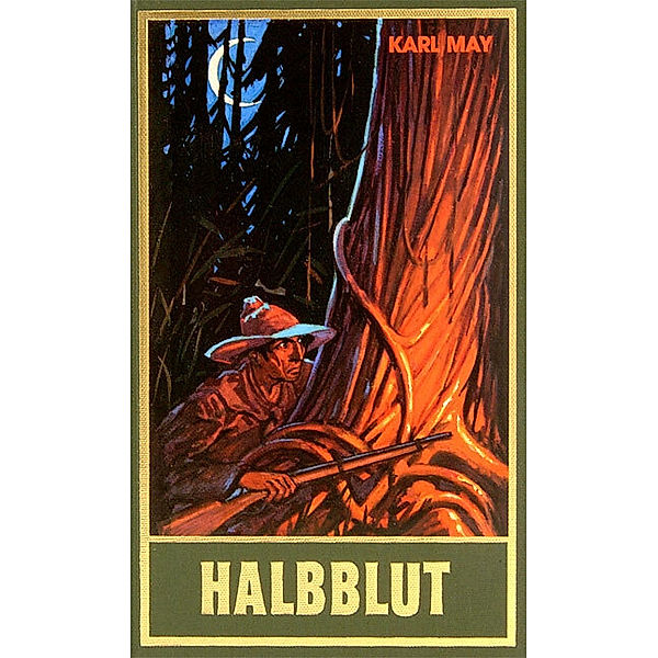 Halbblut und andere Erzählungen, Karl May