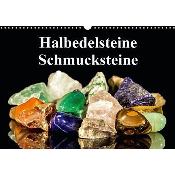 Halbedelsteine - Schmucksteine (Wandkalender 2015 DIN A3 quer), Miriam Dörr, Martin Frommherz