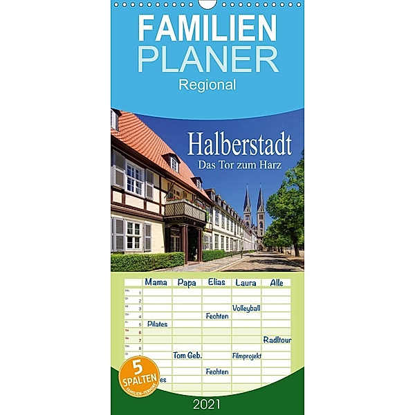 Halberstadt - Das Tor zum Harz - Familienplaner hoch (Wandkalender 2021 , 21 cm x 45 cm, hoch), LianeM
