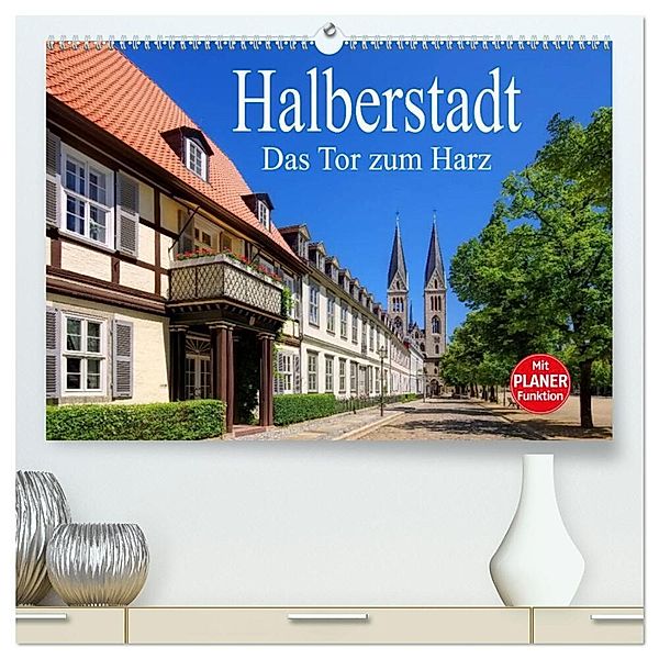 Halberstadt - Das Tor zum Harz (hochwertiger Premium Wandkalender 2025 DIN A2 quer), Kunstdruck in Hochglanz, Calvendo, LianeM