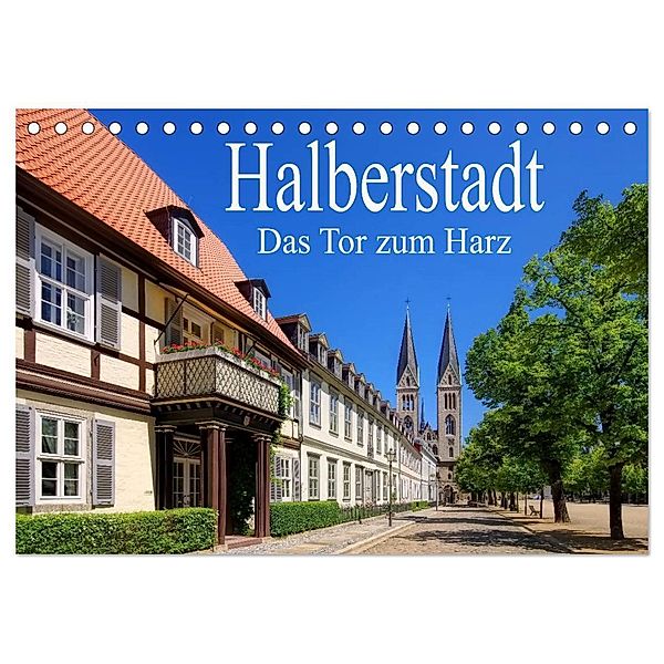 Halberstadt - Das Tor zum Harz (Tischkalender 2024 DIN A5 quer), CALVENDO Monatskalender, LianeM