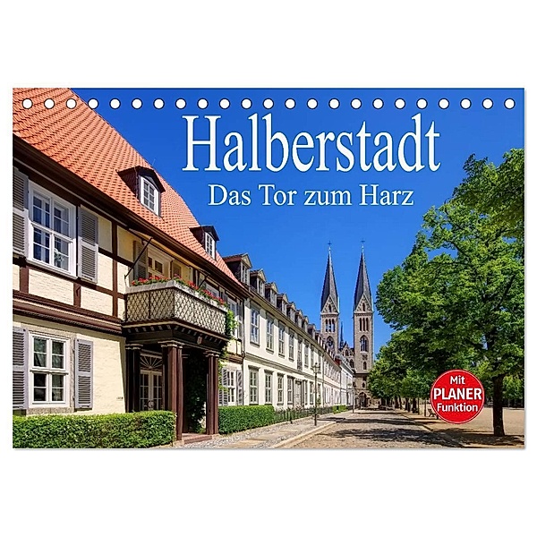 Halberstadt - Das Tor zum Harz (Tischkalender 2024 DIN A5 quer), CALVENDO Monatskalender, LianeM