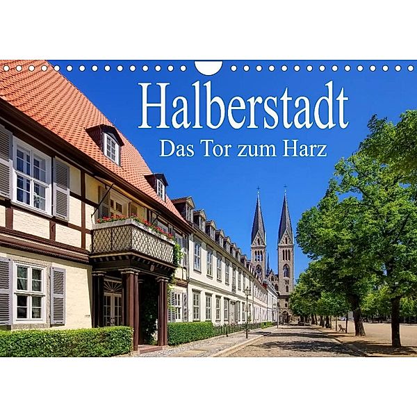 Halberstadt - Das Tor zum Harz (Wandkalender 2023 DIN A4 quer), LianeM