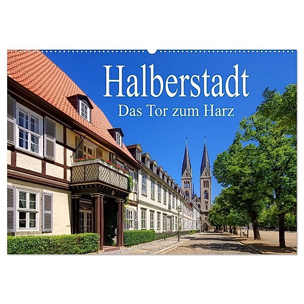 Halberstadt - Das Tor zum Harz (Wandkalender 2024 DIN A2 quer), CALVENDO Monatskalender, LianeM