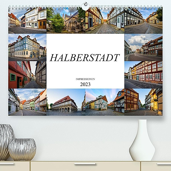 Halberstadt Impressionen (Premium, hochwertiger DIN A2 Wandkalender 2023, Kunstdruck in Hochglanz), Dirk Meutzner