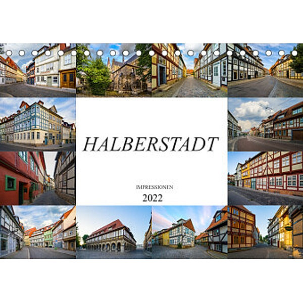 Halberstadt Impressionen (Tischkalender 2022 DIN A5 quer), Dirk Meutzner