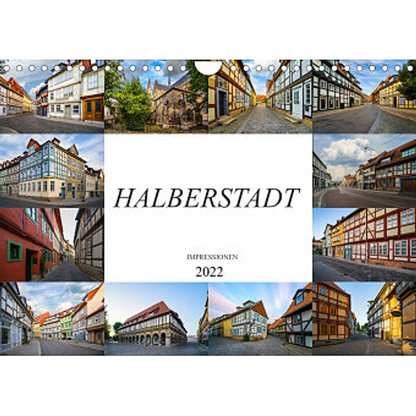 Halberstadt Impressionen (Wandkalender 2022 DIN A4 quer), Dirk Meutzner