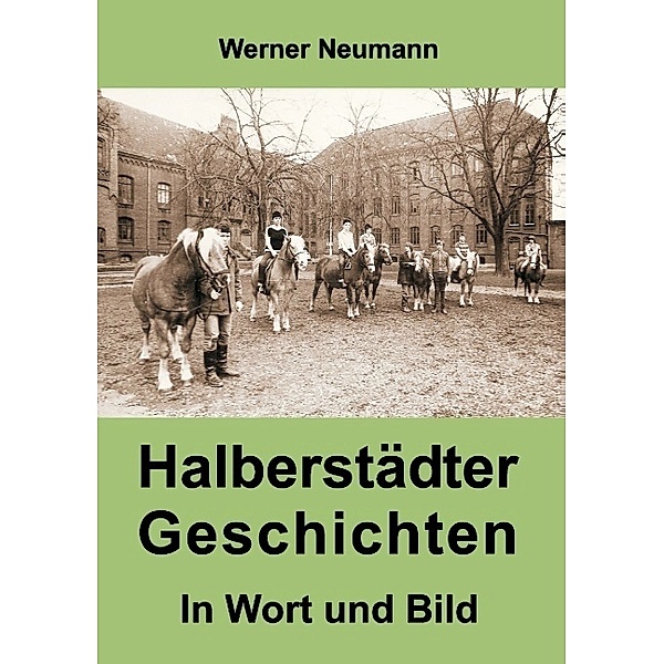Halberstädter Geschichten, Werner Neumann