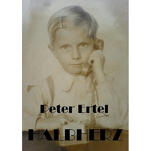 Halbherz, Peter Ertel