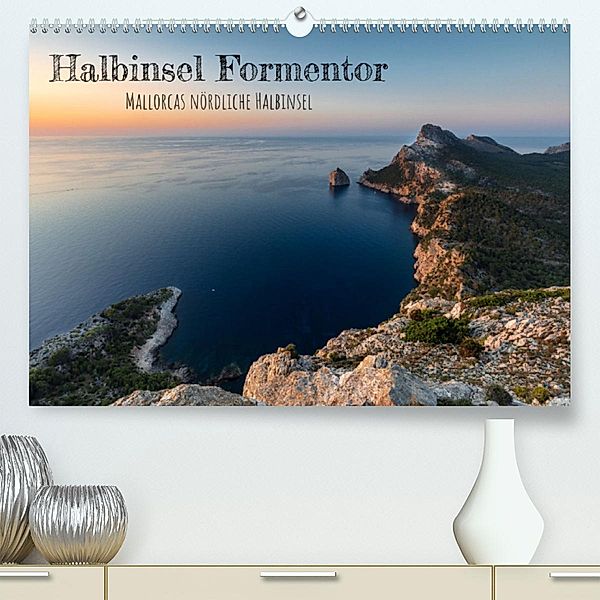 Halbinsel Formentor - Mallorcas nördliche Halbinsel (Premium, hochwertiger DIN A2 Wandkalender 2023, Kunstdruck in Hochg, Tobias de Haan